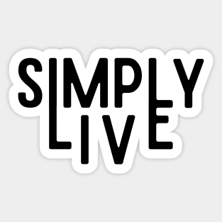 Simply Live (B/W) Sticker